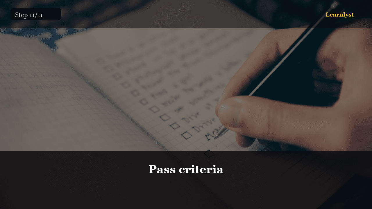 Pass criteria