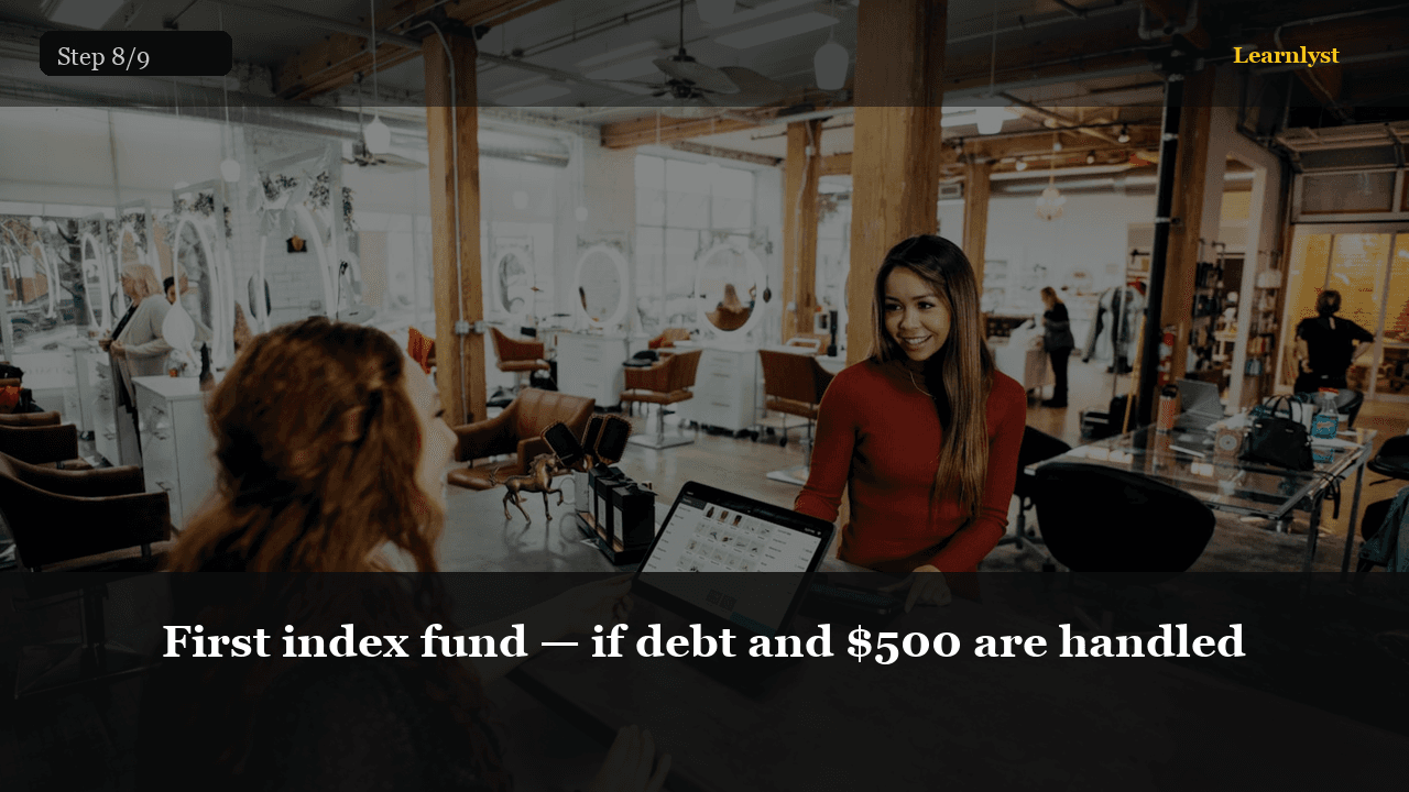First index fund — if debt and $500 are handled
