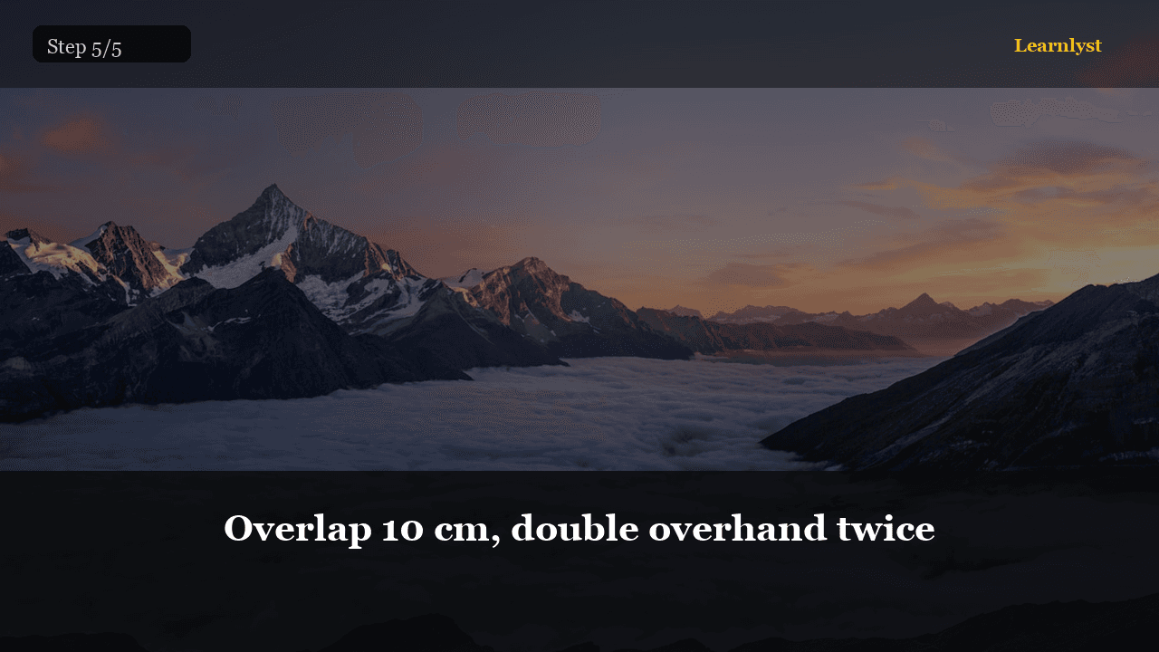 Overlap 10 cm, double overhand twice — Fishing tip photo