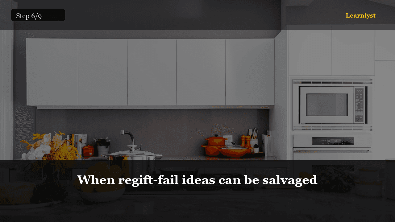When regift-fail ideas can be salvaged
