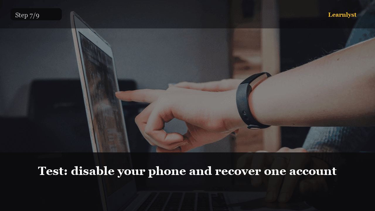 Test: disable your phone and recover one account